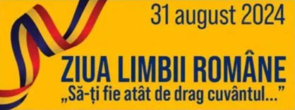 Ziua Limbii Romane 2024